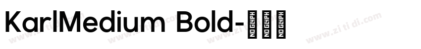 KarlMedium Bold字体转换